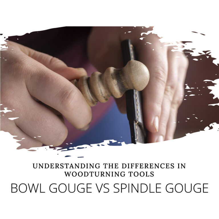 Bowl Gouge vs Spindle Gouge
