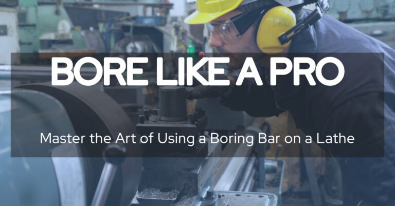 How to Use a Boring Bar on a Lathe?
