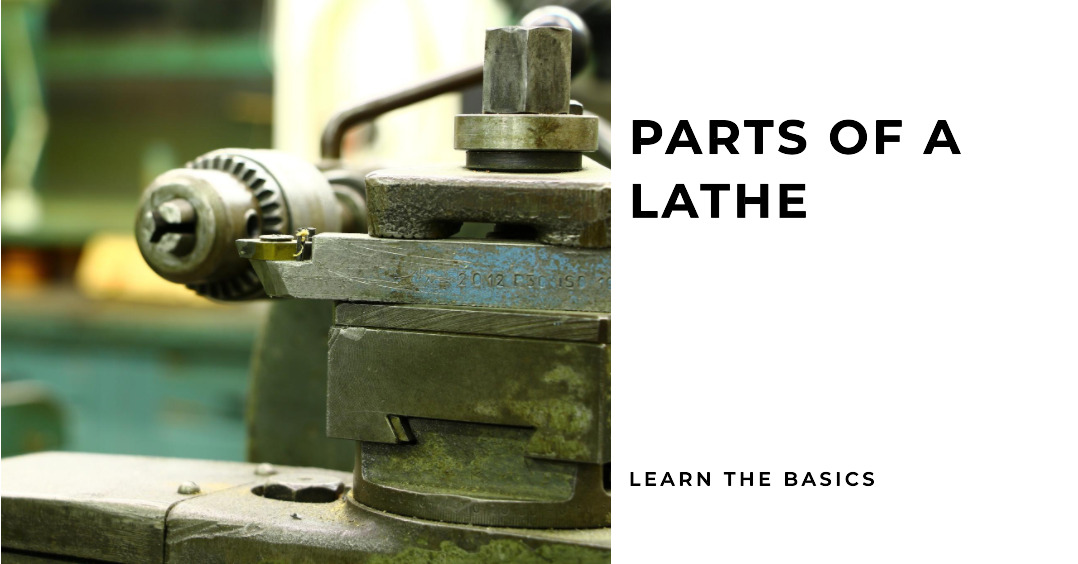 Parts of a Lathe